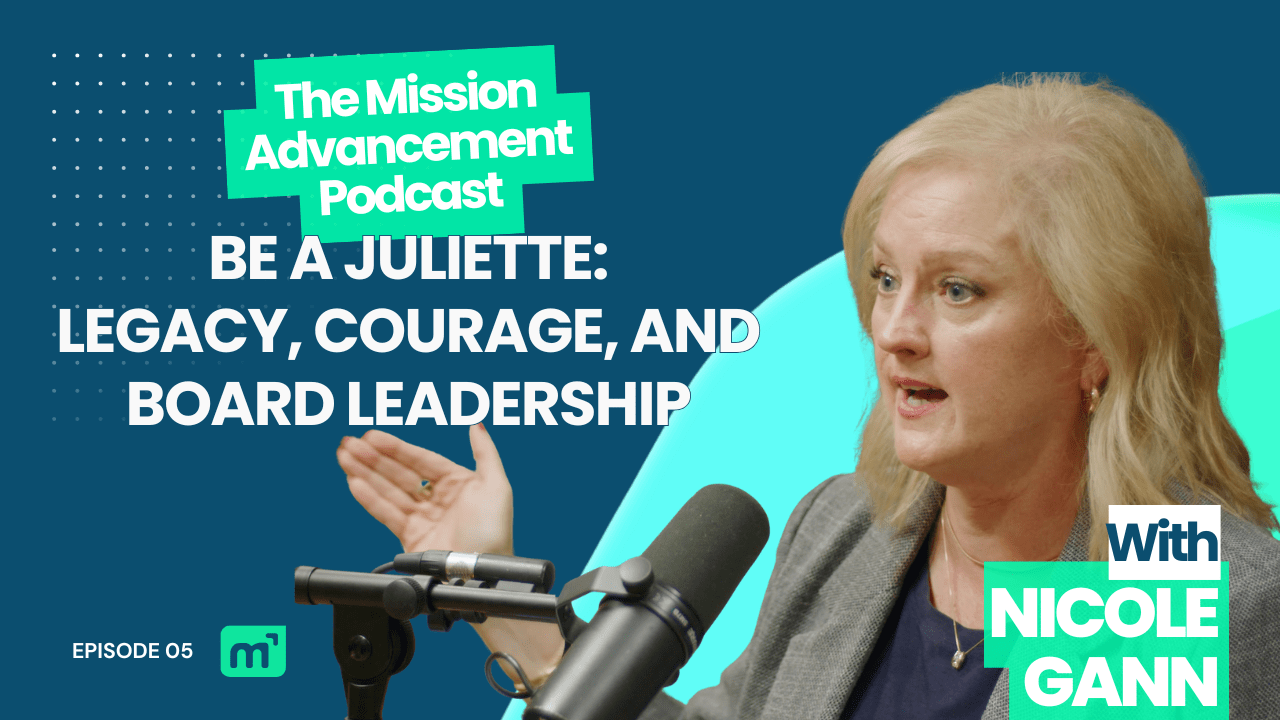 Be a Juliette: Nicole Gann on Legacy, Courage, and Board Leadership