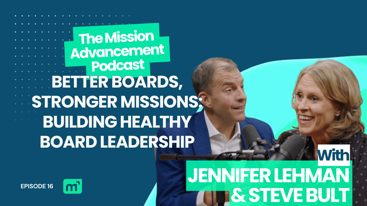 Better Boards, Stronger Missions: Building Healthy Board Leadership